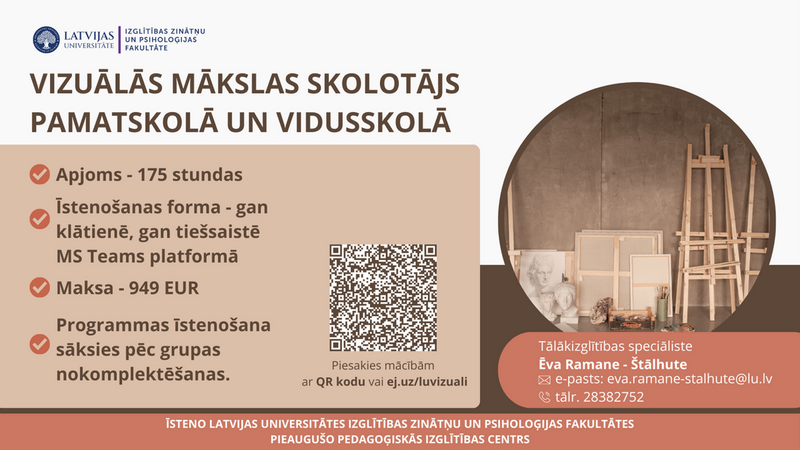 Piesakies jaunajai pedagogu profesionālās kompetences pilnveides programmai “Vizuālās mākslas skolotājs pamatskolā un vidusskolā’’